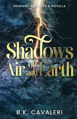 Shadows of Air and Earth 1