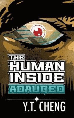 Yee-Ron Ted Cheng, Skyler Surber - Human Inside, Inbunden