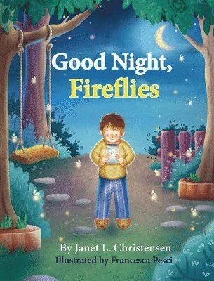 Good Night, Fireflies 1