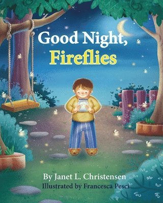 Good Night, Fireflies 1