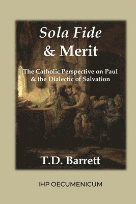 Sola Fide & Merit