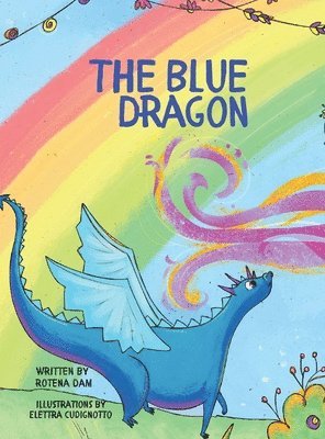 Rotena Dam - Blue Dragon, Inbunden