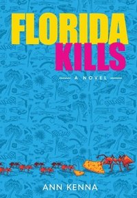 bokomslag Florida Kills