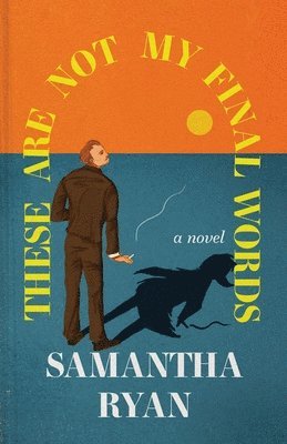 Samantha Ryan, Tasha Reynolds - These Are Not My Final Words, Häftad