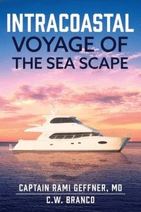 bokomslag Intracoastal Voyage of the Sea Scape