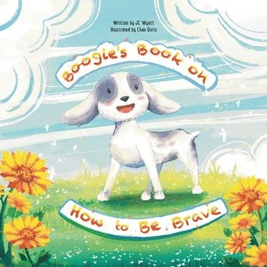 bokomslag Boogie's Book on How to Be Brave