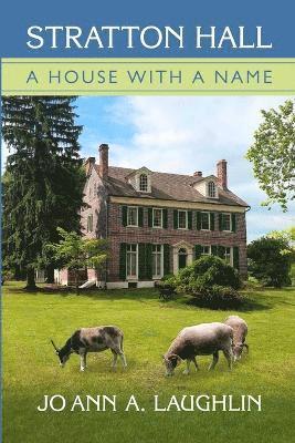 Stratton Hall A House With a Name 1