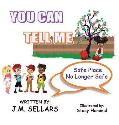 You Can Tell Me - Safe Place No Longer Safe