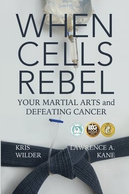 Lawrence Kane, Kris Wilder - When Cells Rebel, Häftad