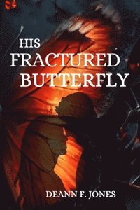bokomslag His Fractured Butterfly