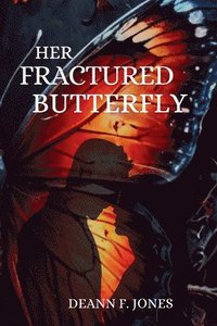 bokomslag Her Fractured Butterfly