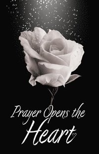bokomslag Prayer Opens the Heart