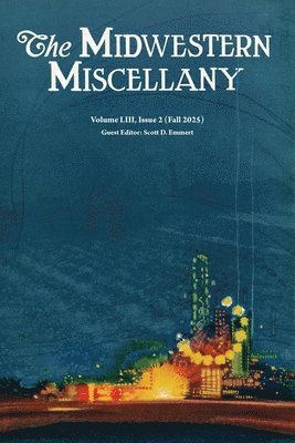 Midwestern Miscellany LIII.2 (Fall 2025)