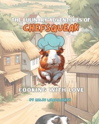 bokomslag ChefSqueak, Cooking With Love