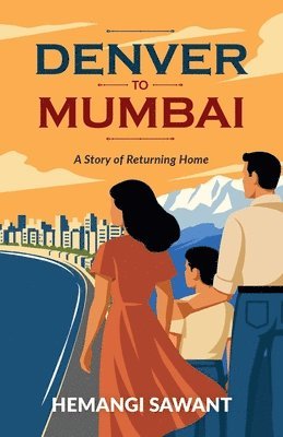 Hemangi Sawant, HEMANGI SAWANT - Denver To Mumbai, Häftad