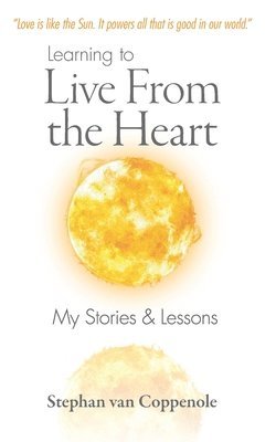 Learning to Live From the Heart 1