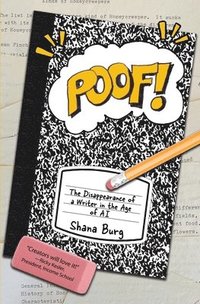 bokomslag Poof! The Disappearance of a Writer in the Age of AI