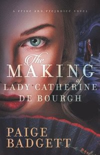 bokomslag Making of Lady Catherine de Bourgh
