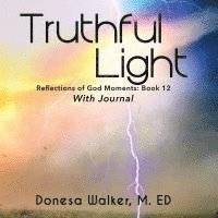 Donesa Walker - Truthful Light, Häftad