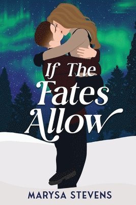 Marysa Stevens - If The Fates Allow, Häftad