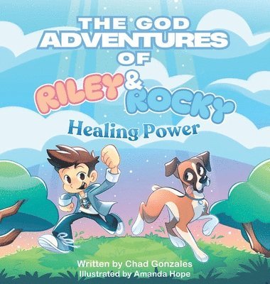 Chad Gonzales - God Adventures of Riley & Rocky, Inbunden