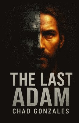 Chad Gonzales - Last Adam, Häftad