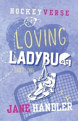 bokomslag Loving Ladybug, Part One