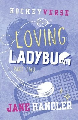Loving Ladybug, Part Two
