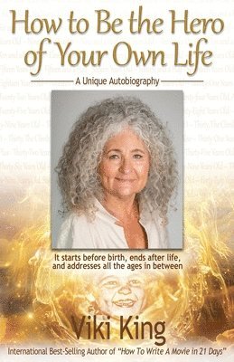 Viki King - How to Be the Hero of Your Own Life, Häftad