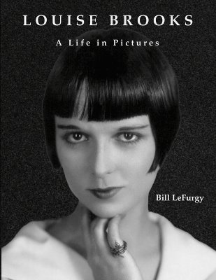 bokomslag Louise Brooks: A Life in Pictures