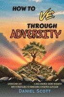 bokomslag How to Thrive Through Adversity