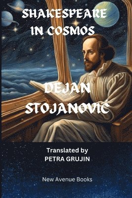 Dejan Stojanovic - Shakespeare in Cosmos, Häftad