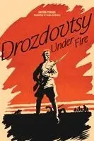 Anton Turkul - Drozdovtsy Under Fire, Häftad. Tillgänglighet: Tillfälligt slut