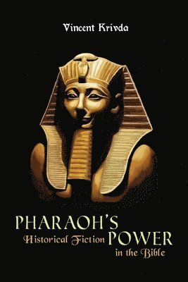 bokomslag Pharaoh's Power: Historical Fiction in the Bible