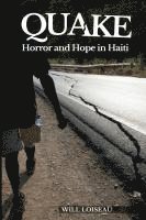 bokomslag Quake: Horror and Hope in Haiti