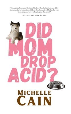 bokomslag Did Mom Drop Acid?