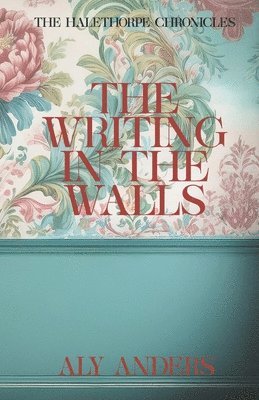 bokomslag Writing In The Walls