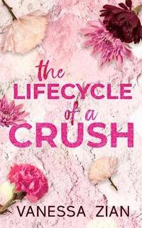 bokomslag Lifecycle of a Crush