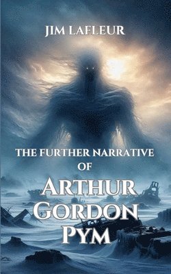 bokomslag The Further Narrative of Arthur Gordon Pym