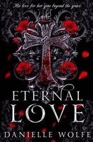 Danielle Wolfe - Eternal Love, Häftad
