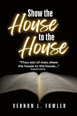 bokomslag Show the House to the House