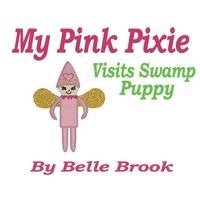 Belle Brook - My Pink Pixie, Häftad