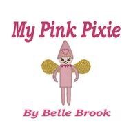 Brook - My Pink Pixie, Inbunden