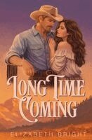 Elizabeth Bright - Long Time Coming, Häftad