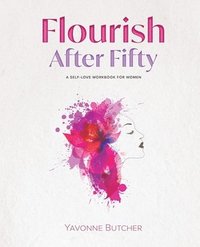 bokomslag Flourish After Fifty