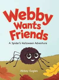 bokomslag Webby Wants Friends - A Spider's Halloween Adventure