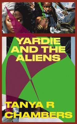 bokomslag Yardie and the Aliens