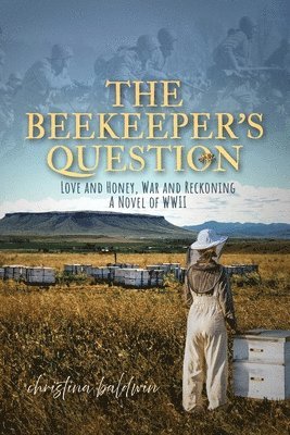 Christina Baldwin - Beekeeper's Question, Häftad