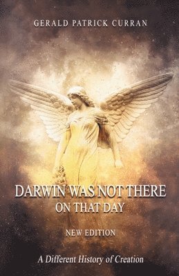 Darwin Was Not There on That Day 1