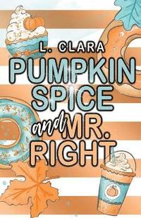 bokomslag Pumpkin Spice and Mr. Right